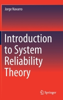 Introduction to System Reliability Theory 3030869555 Book Cover