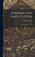 Jeremiah and Lamentations: Introduction Volume V.24:2 1020020504 Book Cover