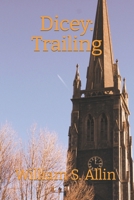 DICEY: Trailing (Growing Up) B0BHSH1V5D Book Cover