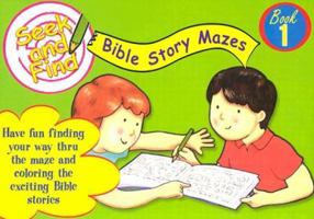 Seek and Find Bible Mazes: Seek and Find Bible Story Mazes 0825472067 Book Cover