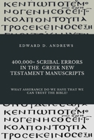 400,000+ Scribal Errors in the Greek New Testament Manuscripts 1949586928 Book Cover