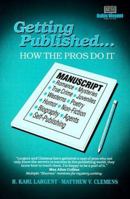 Getting Published ¹ How the Pros Do It: How the Pros Do It 0964560615 Book Cover