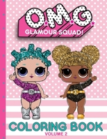 O.M.G. Glamour Squad: Coloring Book For Kids: Volume 2 0578548305 Book Cover