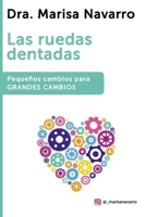 Las ruedas dentadas (Spanish Edition) B0FKMTVVW3 Book Cover