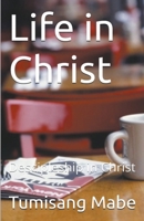 Life in Christ B0CLJ98L8Q Book Cover