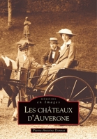 Châteaux d'Auvergne (Les) 2849101478 Book Cover