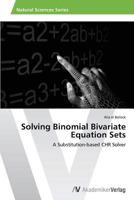 Solving Binomial Bivariate Equation Sets 3639643577 Book Cover