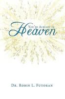 You're Already in Heaven 144908169X Book Cover