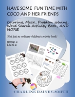 Have Some Fun Time with Coco and Her Friends 1795084413 Book Cover