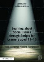 Learning about Social Issues through Scripts for Learners aged 11–16 0415703158 Book Cover