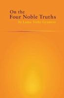 On the Four Noble Truths 1934608459 Book Cover