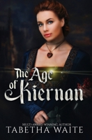 The Age of Kiernan: (Kiernan YA Epic Fantasy - Book 3) B0GH7LPBS7 Book Cover