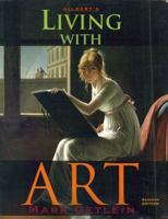 Gilbert's Living with Art 0072859342 Book Cover