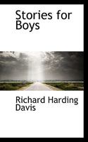 Stories for Boys 1541262840 Book Cover