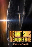 Distant Suns - The Journey Home 1492727849 Book Cover