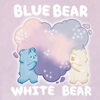 Blue Bear White Bear B0BYB6BJRW Book Cover