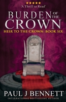 Burden of the Crown 1989315372 Book Cover