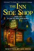 The Inn Side Shop: A Cozy LitRPG Adventure 1970424001 Book Cover