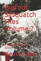 Bigfoot Sasquatch Files Volume 7: A Special Christmas Edition B08QFBMZDJ Book Cover