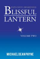 Blissful Lantern: Volume Two 1491892013 Book Cover