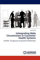 Intergrating Male Circumcision in Countries' Health Systems 3847376705 Book Cover