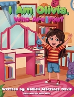 I Am Olivia, Who Are You? B0FSCB3FR9 Book Cover