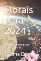 Florais para 2024: Previsões astrológicas e essências florais (Portuguese Edition) B0CQVKGTBY Book Cover