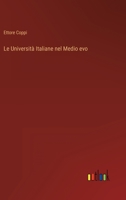 Le Universit� Italiane nel Medio evo 3368018213 Book Cover