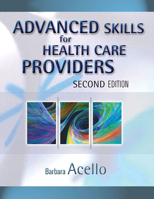 Advanced Skills for Health Care Providers 0766814378 Book Cover