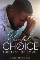 Painful Choice 1790205107 Book Cover