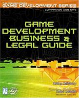 Game Development Business and Legal Guide (Game Development) 1592000428 Book Cover