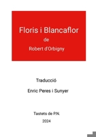Floris i Blancaflor de Robert d'Orbigny (Catalan Edition) 840960728X Book Cover