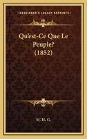 Qu'est-Ce Que Le Peuple? (1852) 1160234965 Book Cover