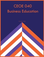 CEOE 040 Business Education B0CLMLRCDG Book Cover