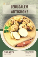 Jerusalem Artichoke: Guide and overview B0CQMLY9R7 Book Cover