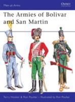 Men-at-Arms: The Armies of Bolivar and San Martin 1855321289 Book Cover
