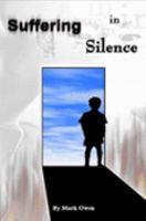 Suffering In Silence: By Mark Owen 1411627547 Book Cover