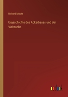 Urgeschichte des Ackerbaues und der Viehzucht 336845028X Book Cover