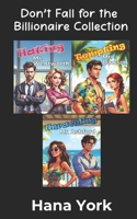 Don't Fall for the Billionaire Collection: Books 1-3 1967053197 Book Cover
