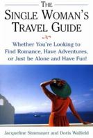The Single Woman's Travel Guide 0806521562 Book Cover