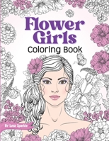 Flower Girls: Coloring Book with Floral Patterns for Stress Relief and Relaxation. 9198865897 Book Cover