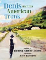 Denis and His American Trunk 1530692741 Book Cover