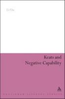 Keats and Negative Capability 1441187901 Book Cover