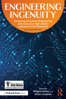 Engineering Ingenuity: Instruction for High-Ability Learners in K-8 Classrooms 1032832533 Book Cover
