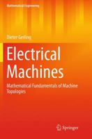 Electrical Machines: Mathematical Fundamentals of Machine Topologies 364217583X Book Cover