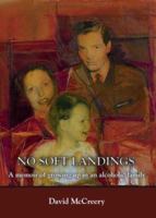 No Soft Landings: A Memoir 1552127826 Book Cover