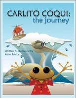 Carlito Coqui: The Journey 145602745X Book Cover