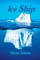 Ice Ship 1494982684 Book Cover