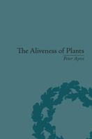 The Aliveness Of Plants: The Darwins at the Dawn of Plant Science 1138663751 Book Cover
