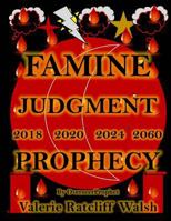 Famine Judgment 2018 2020 2024 2060 PROPHECY 1986155161 Book Cover